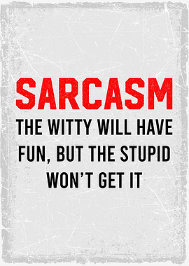 sarcasm