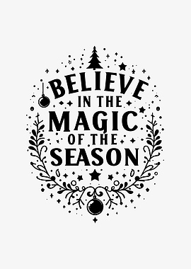 Believe in the Magic of