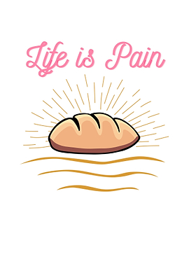 Life Is Pain