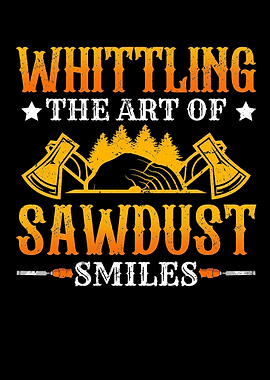 Whittling The Art Of