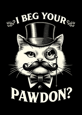 I Beg Your Pawdon Funny