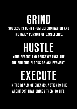 Grind Hustle Execute
