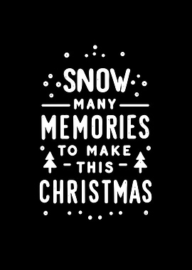 Snow Many Memories to Make