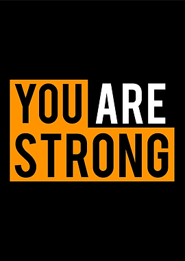 You are Strong