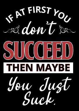 maybe you are terrible