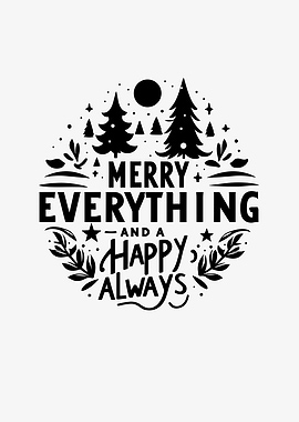 Merry Everything and a