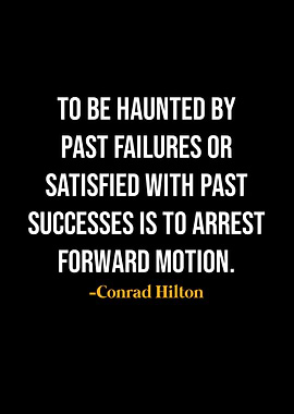 Conrad Hilton Quotes