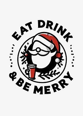 Eat Drink and Be Merry