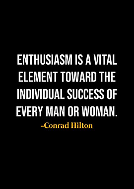 Conrad Hilton Quotes