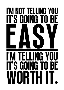 To be worth it motivation