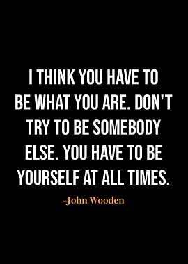 John Wooden quotes