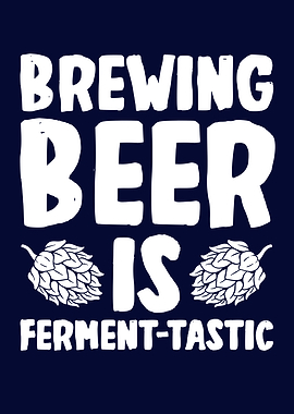 Drinking beer Brewing beer