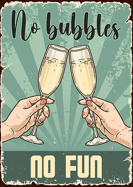 No Bubbles No Fun Alcohol
