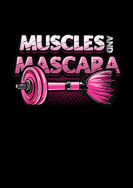 Muscles And Mascara Girl
