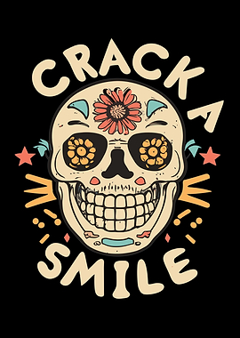 Skulls Crack A Smile