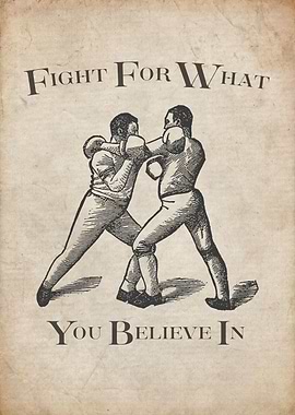 Fight For What You Believe