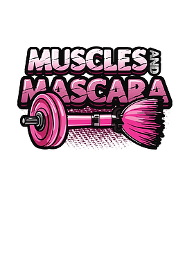 Muscles And Mascara Girl