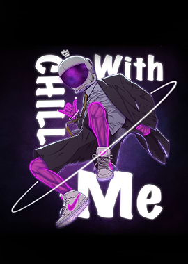 Chill With Me