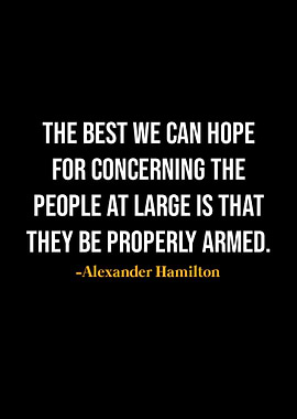 Alexander Hamilton Quotes