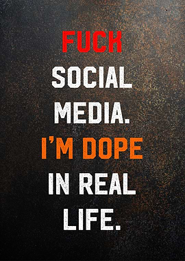 fuck social media