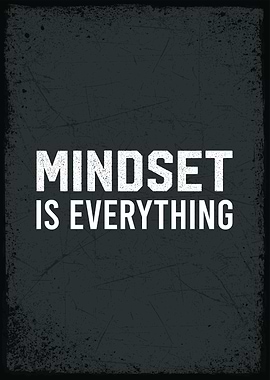 mindset is wverything