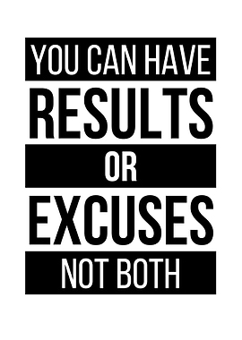 you can have results