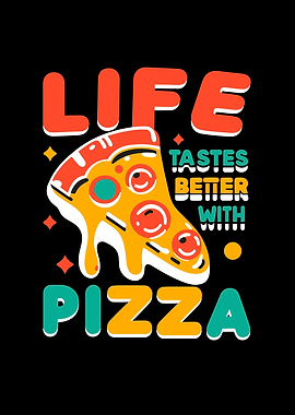 Life Tastes Better with