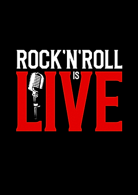 Rock n Roll is Live