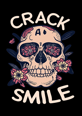 Skulls Crack A Smile