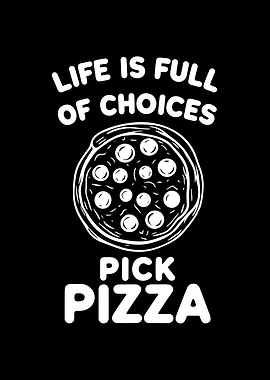 Life is Full of Choices