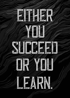 Succeed or Learn Quote
