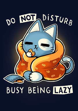 Cute cat Busy being Lazy