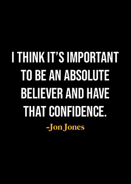 Jon Jones Quotes