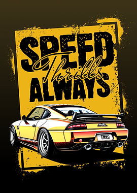SPEED THRILLS ALWAYS