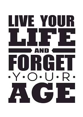 live your life