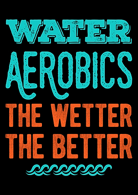 Funny Water Aerobics Lover