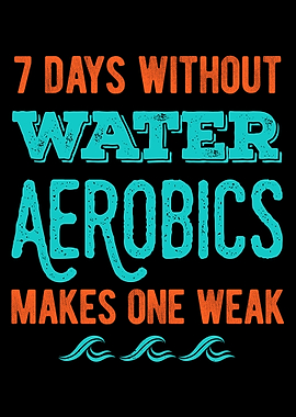 Funny Water Aerobics Lover