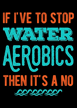 Funny Water Aerobics Lover