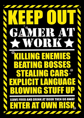 Keep Out Gamer At Work