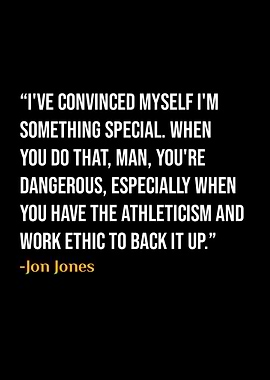 Jon Jones Quotes