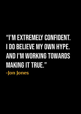 Jon Jones Quotes