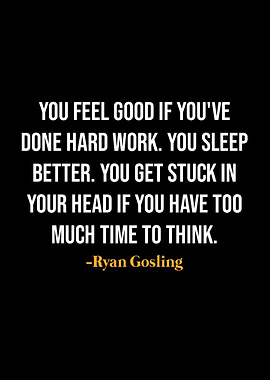 Ryan Gosling Quotes