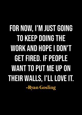 Ryan Gosling Quotes