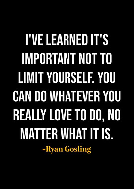 Ryan Gosling Quotes