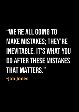 Jon Jones Quotes