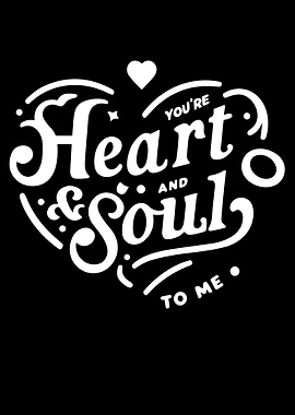 Youre Heart and Soul to M