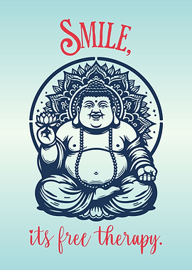 Buddha says Smile