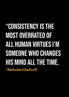 Malcolm Gladwell Quotes