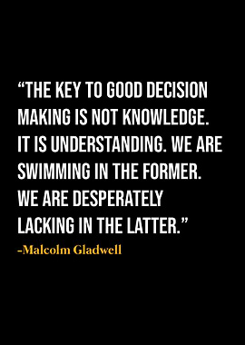 Malcolm Gladwell Quotes