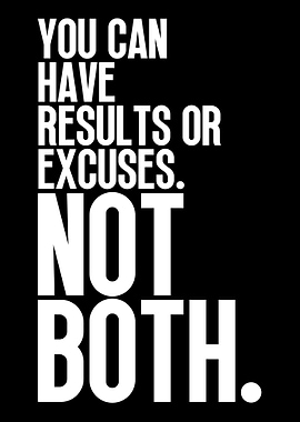 Result or Excuses